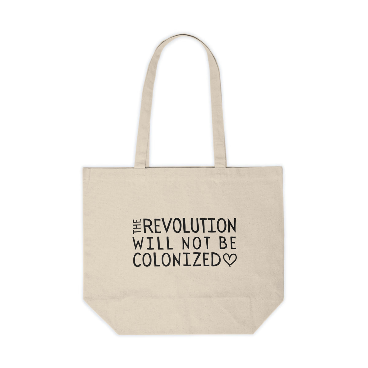 The Revolution Will Not Be Colonized - Canvas Shopping Tote